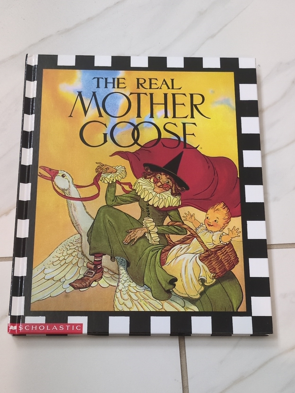 Scholastic-  The Real Mother Goose Hardcover Book